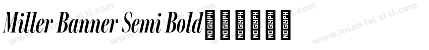Miller Banner Semi Bold字体转换